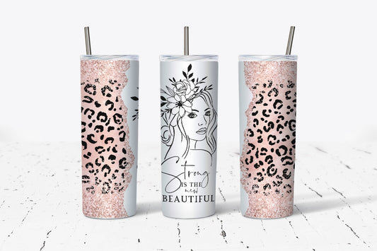 Strong is the new Beautiful Tumbler